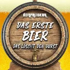 Pochette Das erste Bier das löscht den Durst