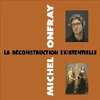 Pochette La Déconstruction existentielle