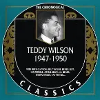 Pochette The Chronological Classics: Teddy Wilson 1947-1950