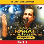 Pochette Best of Rahat Fateh Ali Khan (Sad Qawwalies) Pt. 2