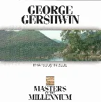 Pochette Masters of the Millenium: George Gershwin: Rhapsody in Blue