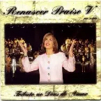 Pochette Renascer Praise 05 - Tributo ao Deus de Amor