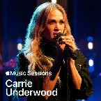 Pochette Apple Music Sessions: Carrie Underwood