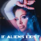 Pochette IF ALIENS EXIST (maybe good guys do too)