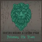 Pochette Fantan Mojah & Lutan Fyah Defending The Roots