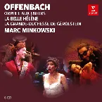 Pochette Offenbach – Marc Minkowski : Orphée aux enfers / La Belle Hélène / La Grande‐Duchesse de Gérolstein