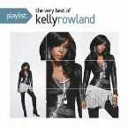 Pochette Playlist: The Very Best of Kelly Rowland