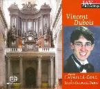 Pochette Vincent Dubois plays the Cavallé-Coll at Saint-Sulpice, Paris