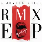 Pochette A Joyful Noise RMX EP