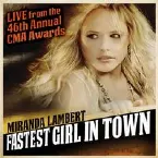 Pochette Fastest Girl In Town (Live From The 46th Annual CMA Awards)