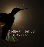 Pochette Como un colibrí