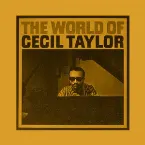 Pochette The World of Cecil Taylor