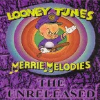Pochette Looney Tunes Merrie Melodies: The Unreleased