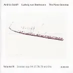 Pochette The Piano Sonatas, Volume VI: Sonatas opp. 54, 57, 78, 79 and 81a