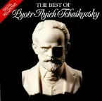 Pochette The Best Of Pyotr Ilyich Tchaikovsky