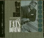 Pochette The Fat Man: The Essential Early Fats Domino