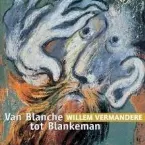 Pochette Van Blanche tot Blankeman