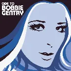 Pochette Ode to Bobbie Gentry: The Capitol Years