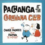 Pochette Pachanga at the Caravana Club