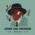 Pochette Integral John Lee Hooker 1948 - 1952