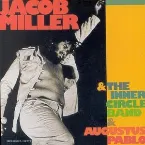 Pochette Jacob Miller & the Inner Circle Band & Augustus Pablo