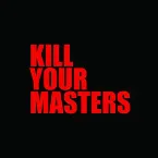 Pochette Kill Your Masters
