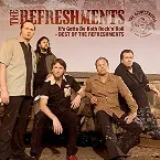 Pochette It's Gotta Be Both Rock'n'Roll - Best of the Refreshments