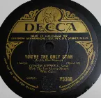 Pochette You're the Only Star / You Grow Sweeter as the Years Go By