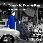 Pochette Cinematic Double Bass - In a Jazzy Mood