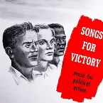 Pochette Songs for Victory: Music for Political Action