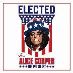 Pochette Elected (Alice Cooper for President 2016)