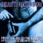 Pochette From the Belly of the Beasts: Live 91 & 92 And Shit We Didn't Put Out The First Time