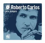 Pochette Roberto Carlos pra sempre: Anos 70