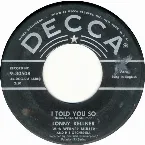 Pochette I Told You So / That's the Way It Goes