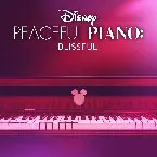 Pochette Disney Peaceful Piano: Blissful