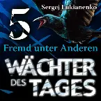 Pochette Wächter des Tages: Fremd unter Anderen