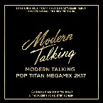 Pochette Modern Talking Pop Titan Megamix 2k17 (3-track DJ promo)