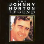 Pochette The Johnny Horton Legend