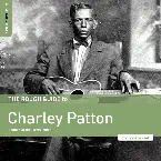 Pochette The Rough Guide to Charley Patton: Father of the Delta Blues