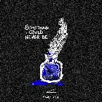 Pochette Something I Could Never Be
