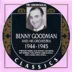 Pochette The Chronological Classics: Benny Goodman and His Orchestra 1944-1945