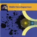 Pochette Waitin’ for a Superman