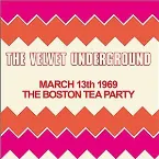 Pochette March 13th 1969 The Boston Tea Party