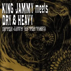 Pochette King Jammy Meets Dry & Heavy in the Jaws of the Tiger