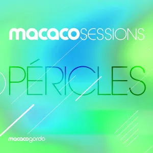 Pochette de Macaco Sessions: Péricles de Péricles
