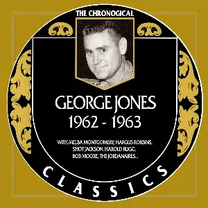 Pochette The Chronogical Classics: George Jones 1962-1963