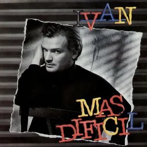 Pochette de Más difícil de Iván