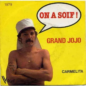 Pochette de On a soif ! de Le Grand Jojo