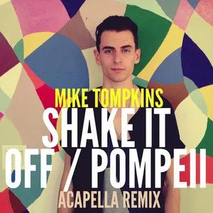 Pochette de Shake It Off / Pompeii de Mike Tompkins