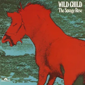 Pochette de Wild Child de The Savage Rose